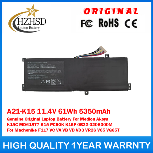 A21-K15 11.4V 61Wh 5350mAh Genuine Original Laptop Battery For Medion Akoya K15C MD61877 K15 PC6OK K15F 0B23-020K000M Machenike F117 VC VA VB VD VD3 VR26 V65 VG65T