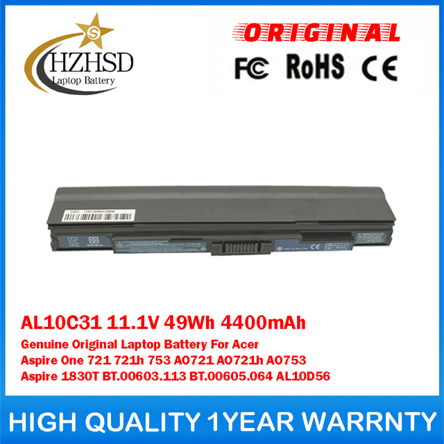 AL10C31 11.1V 49Wh 4400mAh Genuine Original Laptop Battery For Acer Aspire One 721 721h 753 AO721 AO721h AO753 Aspire 1830T BT.00603.113 BT.00605.064 AL10D56