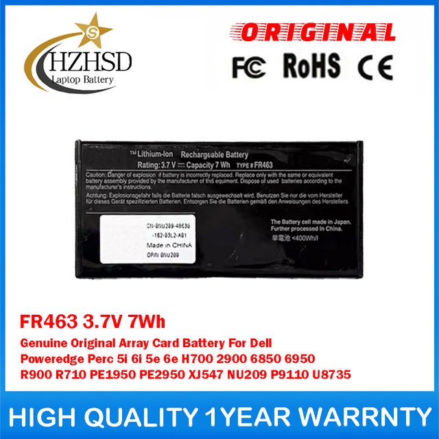 FR463 3.7V 7Wh Genuine Original Array Card Battery For Dell Poweredge Perc 5i 6i 5e 6e H700 2900 6850 6950 R900 R710 PE1950 PE2950 XJ547 NU209 P9110 U8735