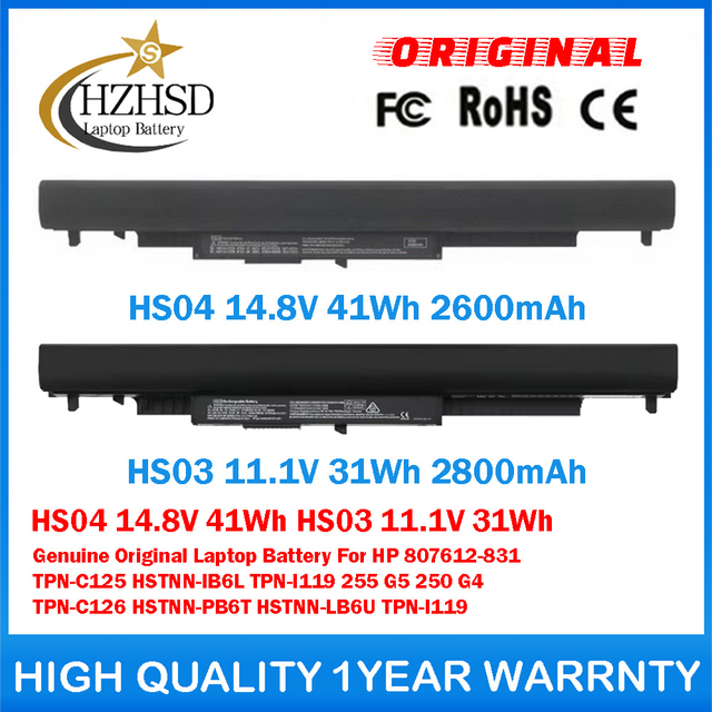 HS04 14.8V 41Wh HS03 11.1V 31Wh Genuine Original Laptop Battery For HP 807612-831 TPN-C125 HSTNN-IB6L TPN-I119 255 G5 250 G4 TPN-C126 HSTNN-PB6T HSTNN-LB6U TPN-I119HS04 14.8V 41Wh HS03 11.1V 31Wh Genuine Original Laptop Battery For HP 807612-831 TPN-C125 HSTNN-IB6L TPN-I119 255 G5 250 G4 TPN-C126 HSTNN-PB6T HSTNN-LB6U TPN-I119