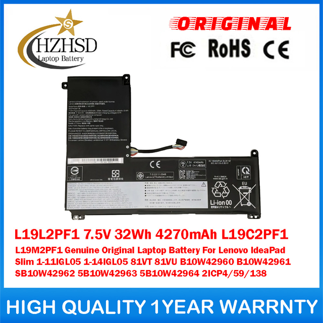 L19L2PF1 7.5V 32Wh 4270mAh L19C2PF1 L19M2PF1 Genuine Original Laptop Battery For Lenovo IdeaPad Slim 1-11IGL05 1-14IGL05 81VT 81VU B10W42960 B10W42961 SB10W42962 5B10W42963 5B10W42964 2ICP4/59/138