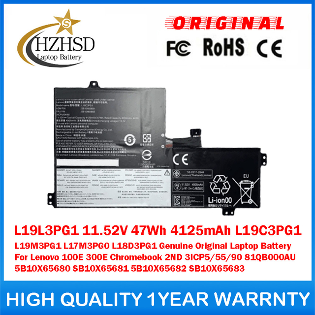 L19L3PG1 11.52V 47Wh 4125mAh L19C3PG1 L19M3PG1 L18D3PG1 L17M3PG0 Genuine Original Laptop Battery For Lenovo 100E 300E Chromebook 2ND 3ICP5/55/90 81QB000AU 5B10X65680 SB10X65681 5B10X65682 SB10X65683