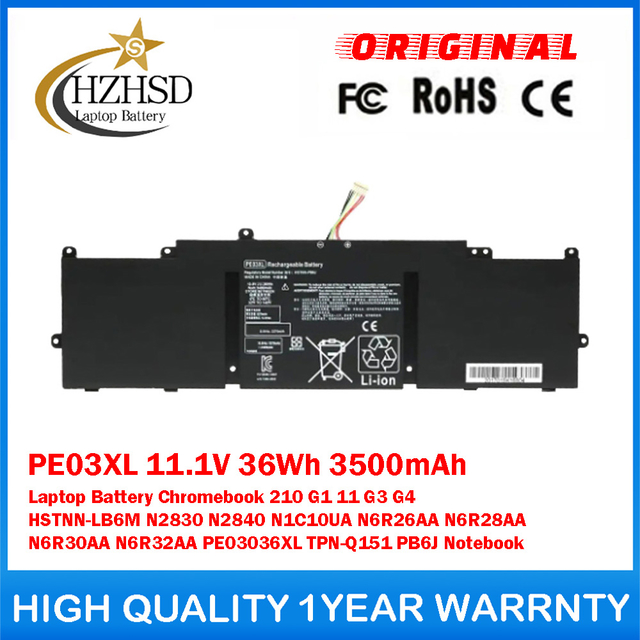 PE03XL 11.1V 36WH 3500mAh Genuine Original Laptop Battery For HP Chromebook 210 G1 11 G3 G4 HSTNN-LB6M N2830 N2840 N1C10UA N6R26AA N6R28AA N6R30AA N6R32AA PE03036XL TPN-Q151 PB6J Notebook