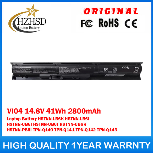 VI04 14.8V 41Wh 2800mAh Genuine Original Laptop Battery For HP HSTNN-LB6K HSTNN-LB6I HSTNN-UB6I HSTNN-UB6J HSTNN-UB6K HSTNN-PB6I TPN-Q140 TPN-Q141 TPN-Q142 TPN-Q143